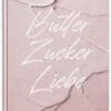 Städter Buch Von Kuchenfee Lisa Butter, Zucker, Liebe 25,5 X 20 X 1,5 Cm 1 Städter Buch Von Kuchenfee Lisa Butter, Zucker, Liebe 25,5 X 20 X 1,5 Cm -Küche Geschäft 223 305991 P01