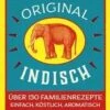 Sodha Meera: Original Indisch -Küche Geschäft 9783831027842